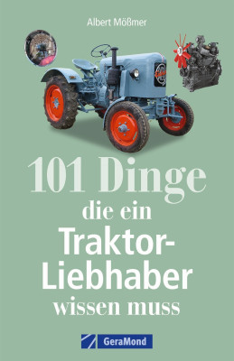 Livre 101 choses qu'un amateur de tracteurs doit savoir